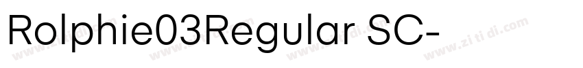 Rolphie03Regular SC字体转换 Rolphie03Regular SC字体转换